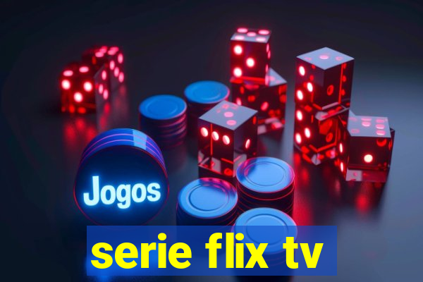 serie flix tv